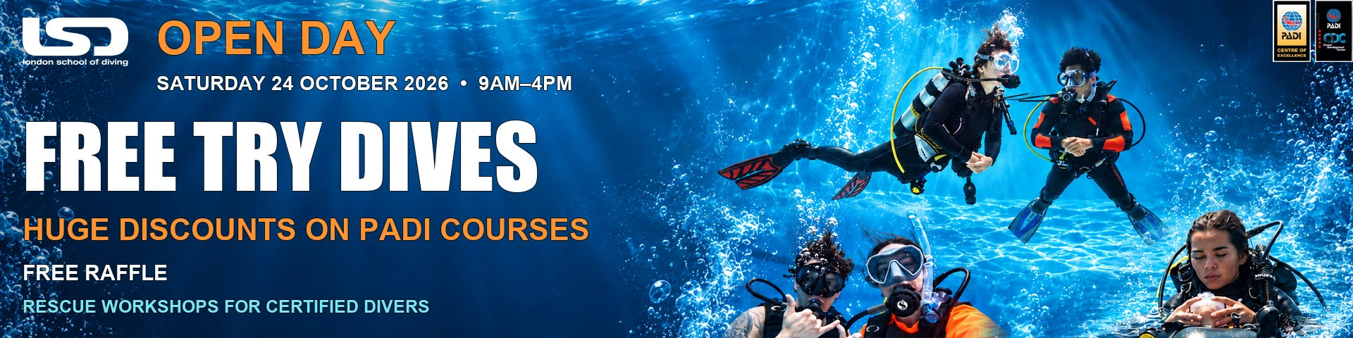 OPEN DAY — Saturday 24 October 2026, 9am–4pm, Chertsey. FREE TRY DIVES. Huge discounts on PADI courses. Free raffle. Rescue workshops for certified divers.
